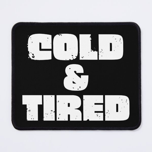 Item preview, Cold And Tired. Retro Vintage Grunge Design For Winter designed and sold by That Cheeky Tee.