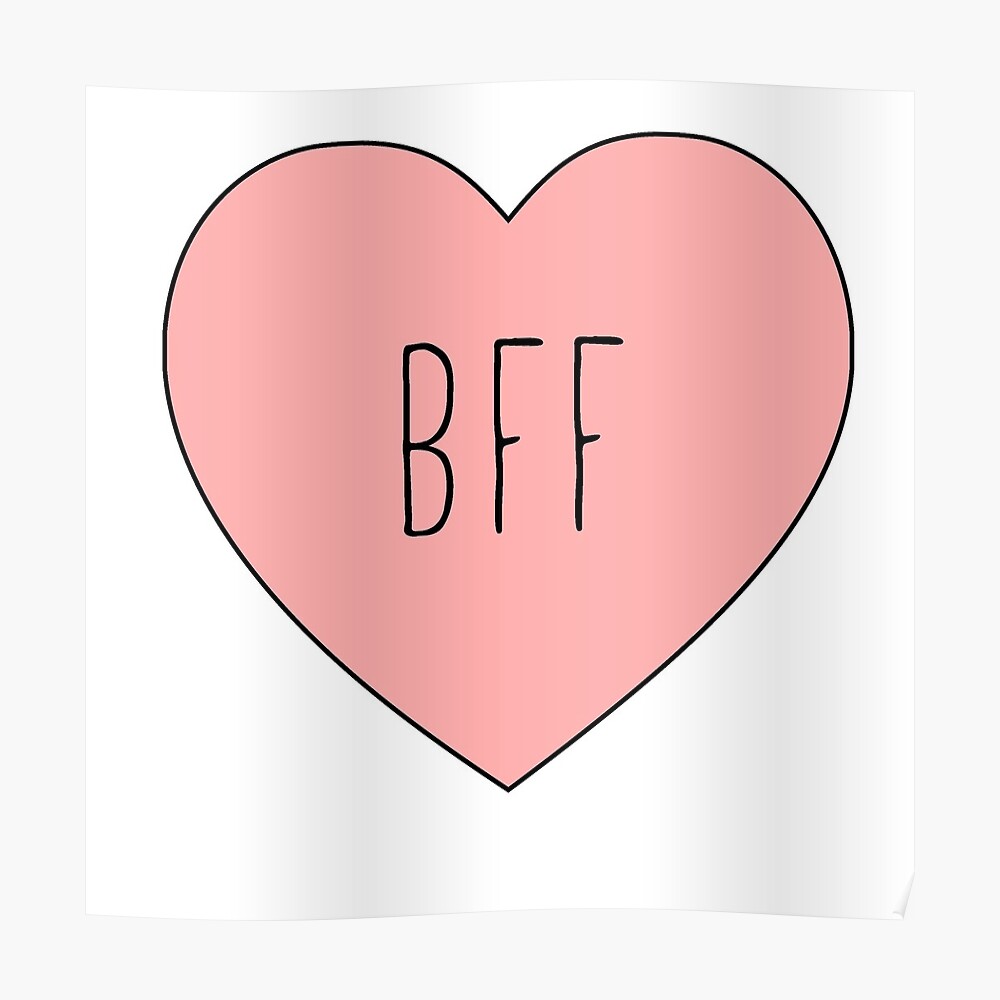 "I Love My BFF Best Friend Heart" Poster by thepinecones Redbubble