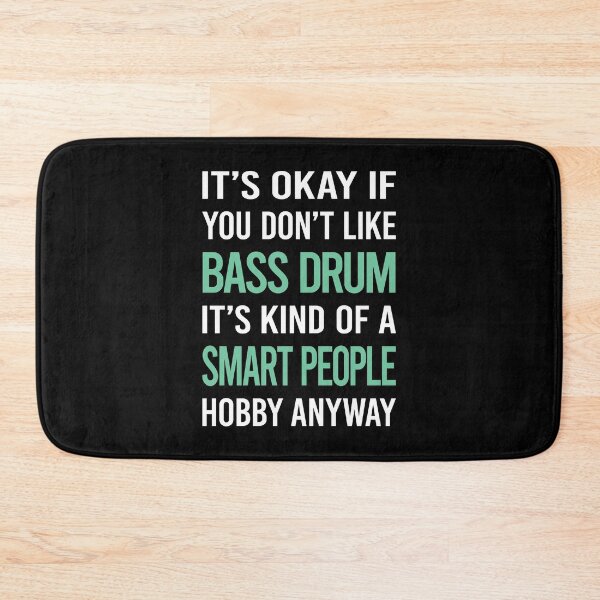 Item preview, Smart People Hobby Bass Drum designed and sold by RonaldEwing4782.
