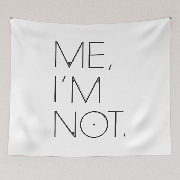 Item preview, Me, I'm Not designed and sold by ayarti.