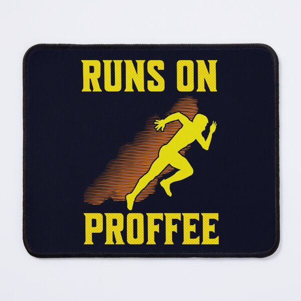 Item preview, Funny Runner, Protein, And Coffee, Runs On Proffee designed and sold by madtoyman.