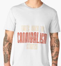 Cannibalism Men's Premium T-Shirt