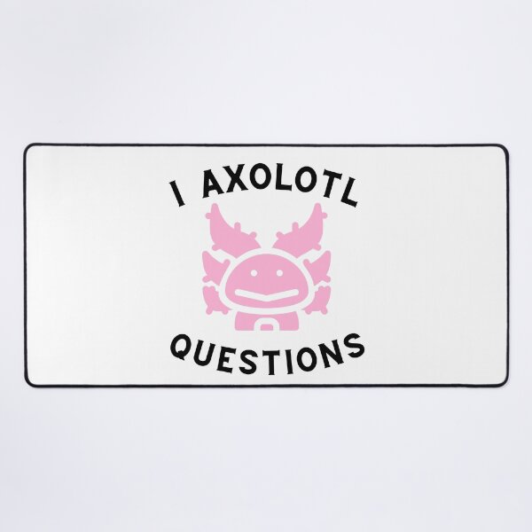 Item preview, I Axolotl Questions | Cute Axolotl Fish | Best Axolotl Gift | Mexican Salamander designed and sold by KonnichiwaStore.