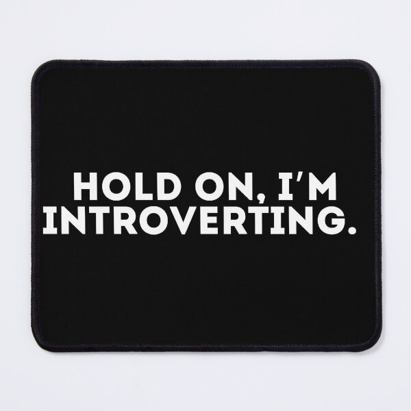 Item preview, Hold on, I’m introverting designed and sold by LivingOnce.