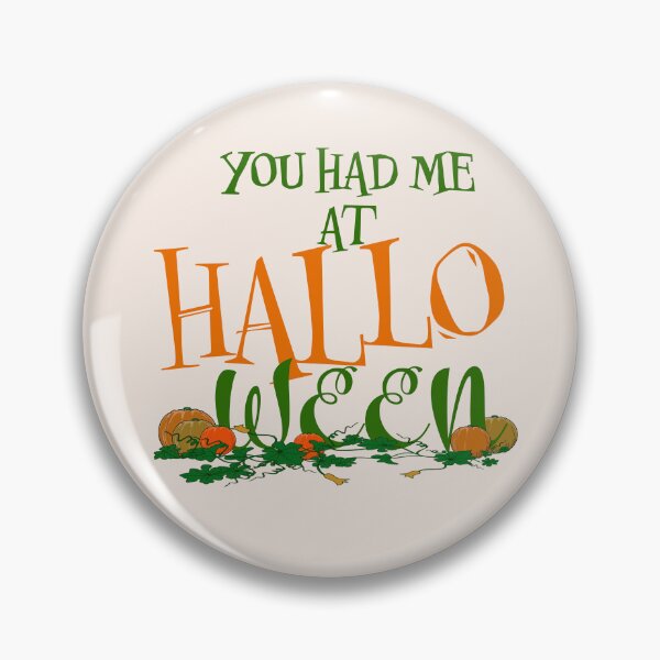 Item preview, You had me at Halloween   designed and sold by Martzart.