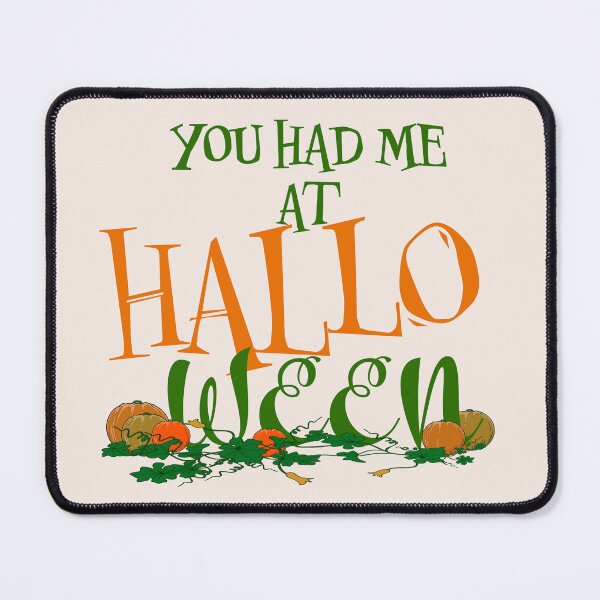 Item preview, You had me at Halloween   designed and sold by Martzart.