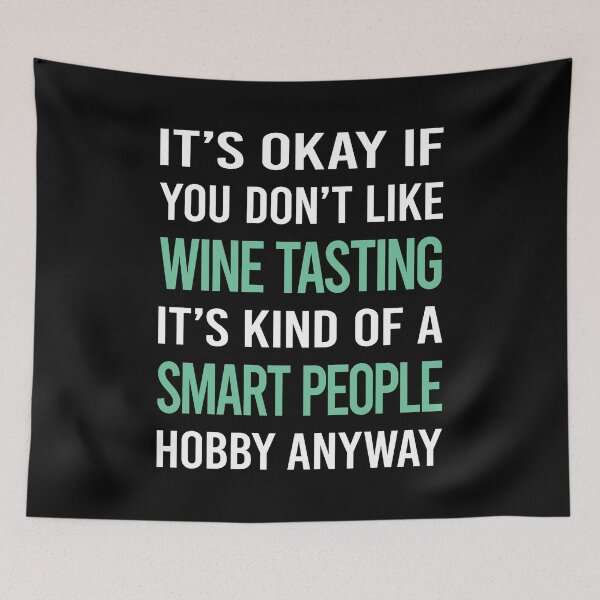 Item preview, Smart People Hobby Wine Tasting designed and sold by AcostaLethalDo.