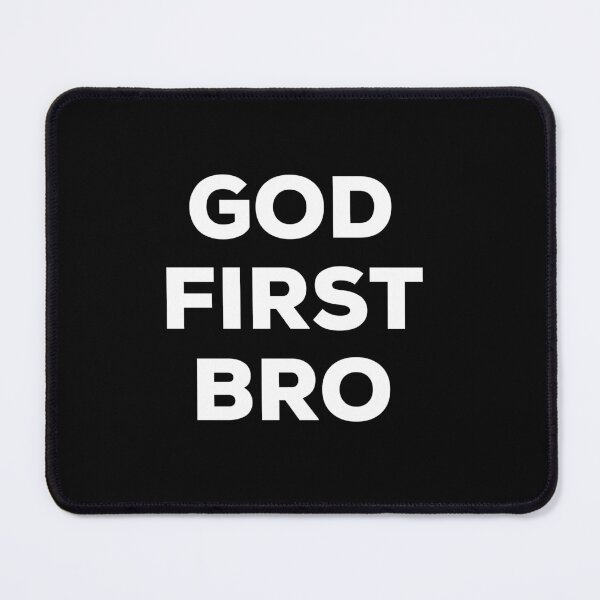 Item preview, God First Bro designed and sold by BetterCallSlapp.