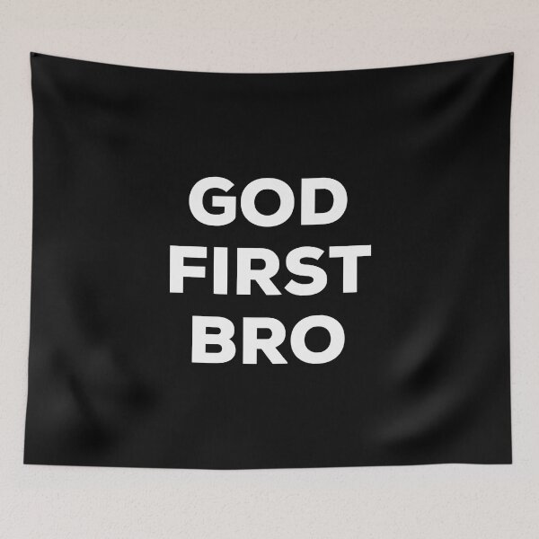 Item preview, God First Bro designed and sold by BetterCallSlapp.