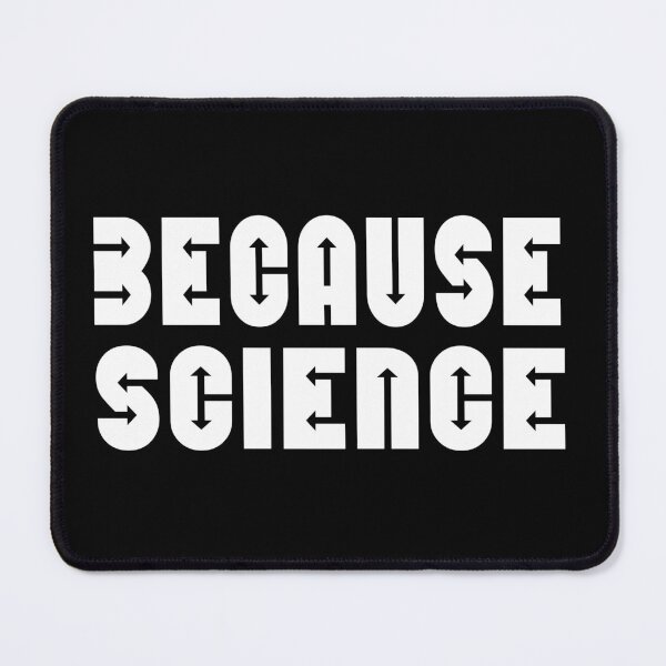 Item preview, Because Science designed and sold by Ninadvartak303.
