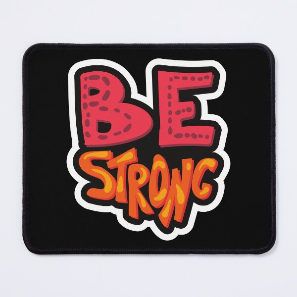 Item preview, You are Strong - Be Strong designed and sold by LIENZO Graphics ⭐⭐⭐⭐.