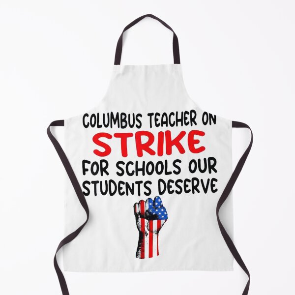 Item preview, Columbus Teachers Strike For Better Schools Our Student Deserve Shirt designed and sold by traitimyeuduoi.
