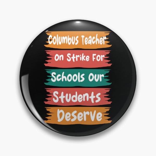 Item preview,  Columbus Teacher On Strike For Schools Our Students Deserve designed and sold by FOUR_ three.