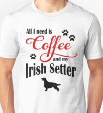 Coffee and my Irish Setter Unisex T-Shirt