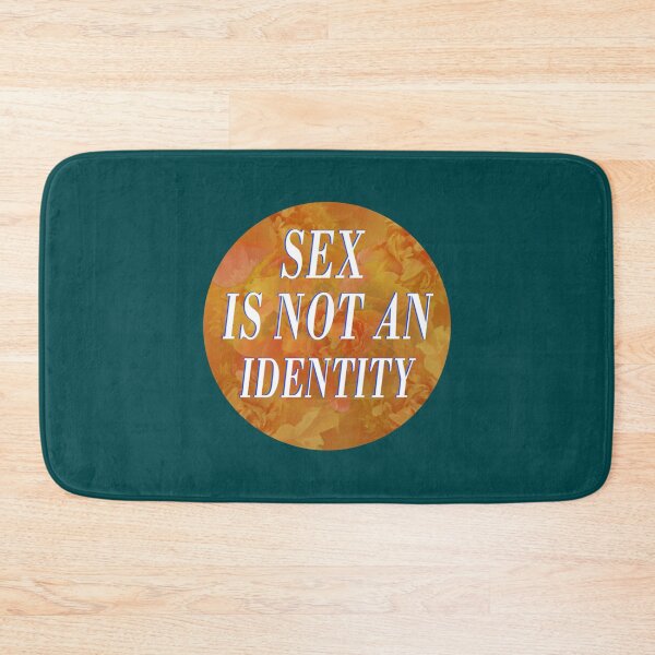 Item preview, sex is not an identity feminism bold text   designed and sold by RDMGraphixs.