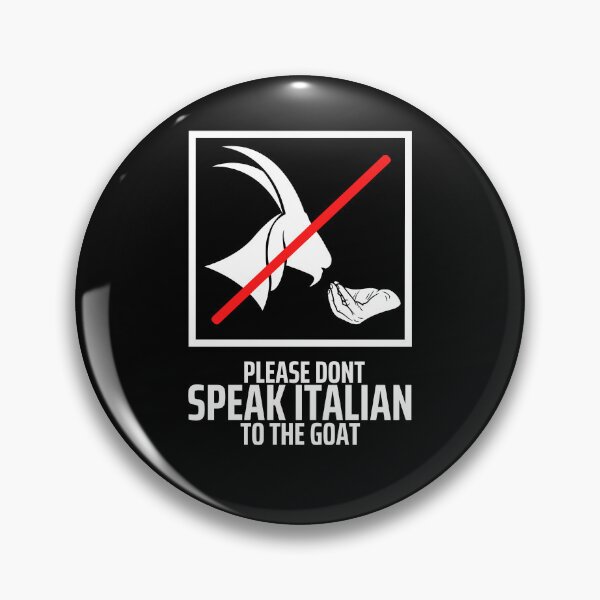 Item preview, Please Don’t Speak Italian To The Goat designed and sold by diip.