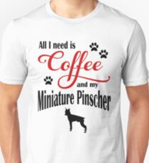 Coffee and my Miniature Pinscher Unisex T-Shirt