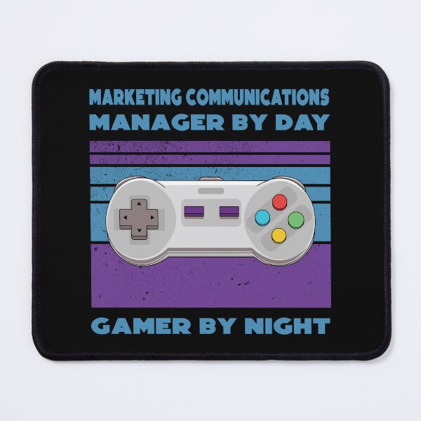Item preview, Marketing communications manager by day gamer by night, funny games lovers, job, humor, joke, meme, gamer worker designed and sold by SGS-.