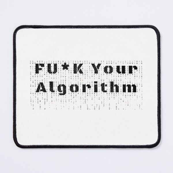 Item preview, Fu*k your algorithm designed and sold by Charaff.