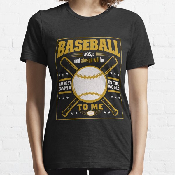 Baseball is the best game in the world Essential T-Shirt