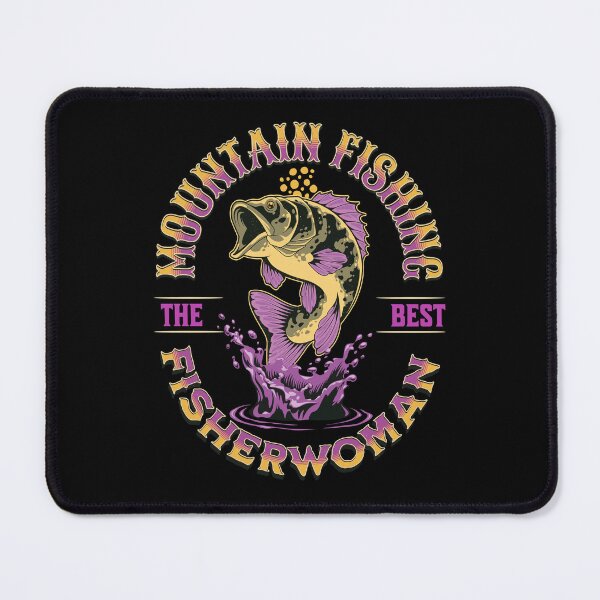 Item preview, Mountain Fishing, The Best Fisherwoman designed and sold by AJ DESIGN.