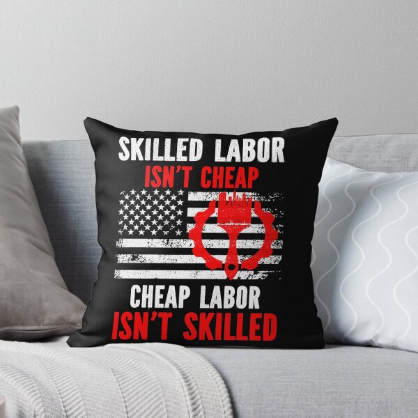 Item preview, Skilled Labor Isn't Cheap  designed and sold by MyLeoTee.