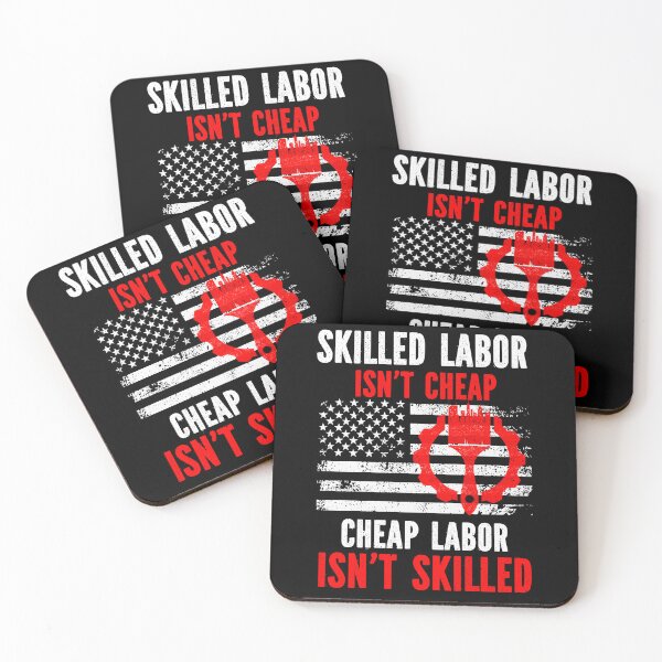 Item preview, Skilled Labor Isn't Cheap  designed and sold by MyLeoTee.