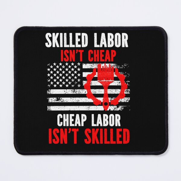 Item preview, Skilled Labor Isn't Cheap  designed and sold by MyLeoTee.