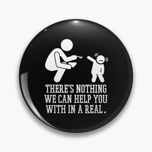 Item preview, There's nothing we can help you with in a real. designed and sold by 1Lio.