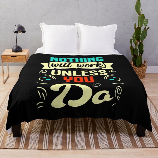 Artikelvorschau, Nothing will work unless you Do - Ein Motivationsschriftzug in versichiedenen Farben mit dem Slogan Nothing will wor unless you do entworfen und verkauft von velisani.