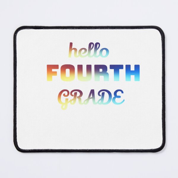 Item preview, HELLO FOURTH GRADE designed and sold by Rajik gour.