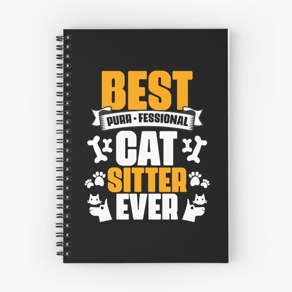 Item preview, Best Cat Sitter Ever Funny Purr-fessional Animal Pet Setting designed and sold by Nessshirts.