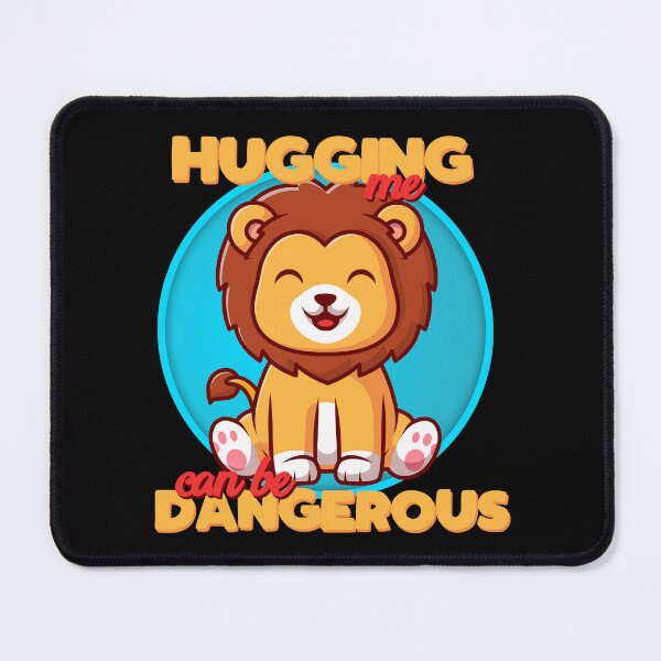 Item preview, Hugging Me Can Be Dangerous Cute Lion designed and sold by More-dan-Prints.