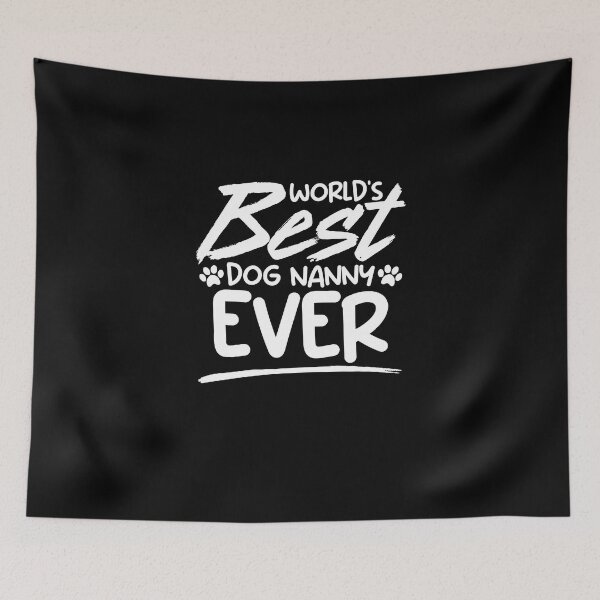 Item preview, World's Best Funny Animal Sitting Humor For A Pet Dog Nanny designed and sold by Nessshirts.