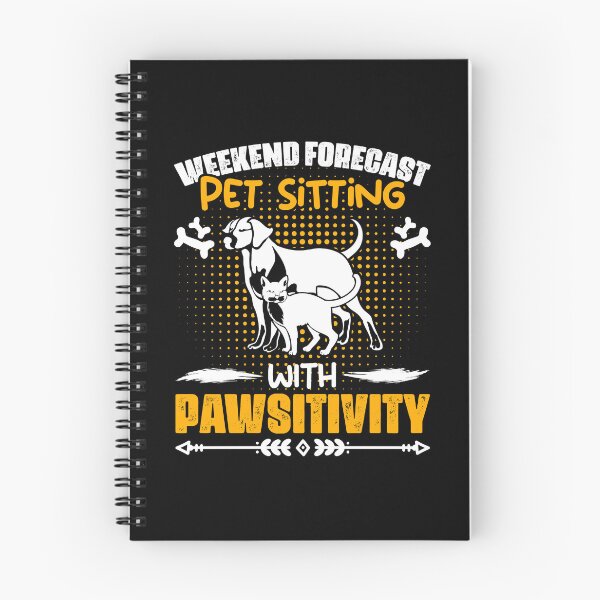 Item preview, Weekend Forecast Funny Animal Sitting Humor For A Pet Sitter designed and sold by Nessshirts.
