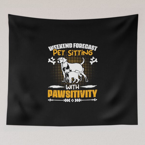 Item preview, Weekend Forecast Funny Animal Sitting Humor For A Pet Sitter designed and sold by Nessshirts.