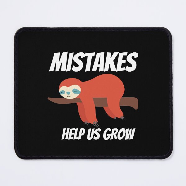 Item preview, Mistakes help us grow, Funny sloth sleeping on the tree designed and sold by Magic Touch  ⭐⭐⭐⭐⭐.