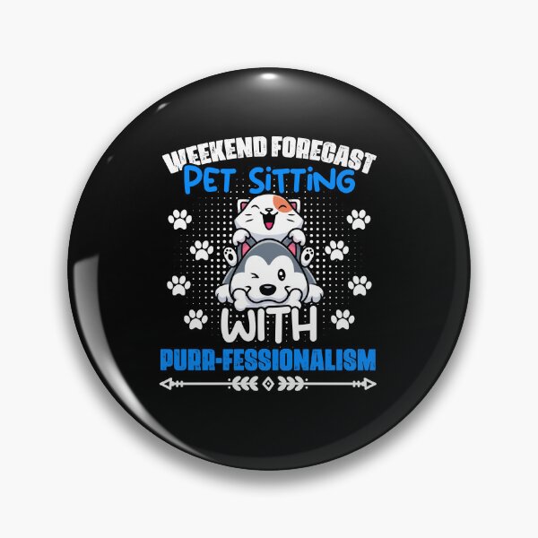 Item preview, Weekend Forecast Funny Animal Pet Sitting Purr-Fessionalism designed and sold by Nessshirts.