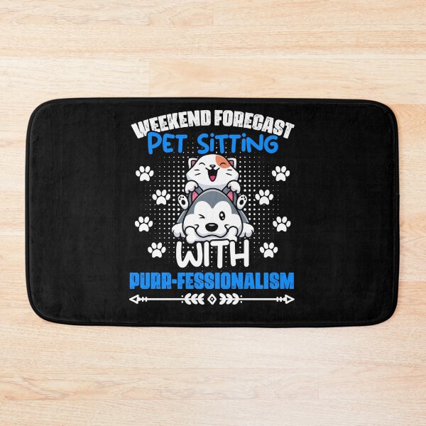 Item preview, Weekend Forecast Funny Animal Pet Sitting Purr-Fessionalism designed and sold by Nessshirts.