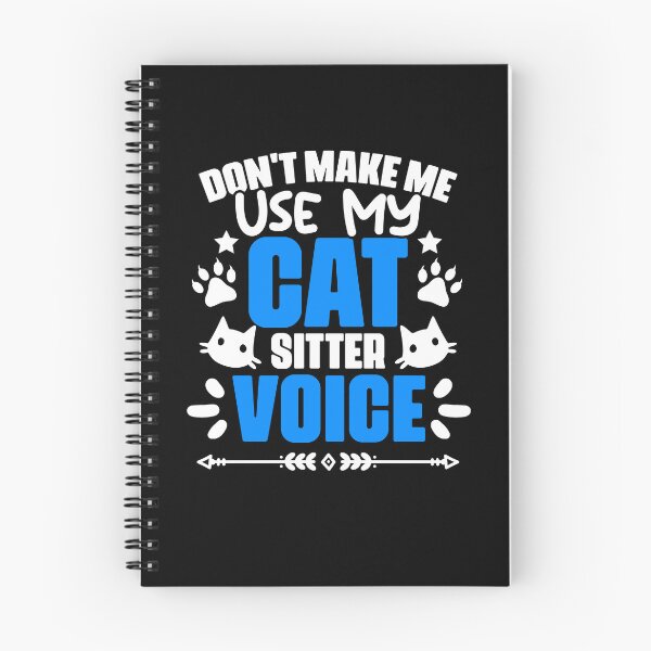 Item preview, Don't Make Me Use My Funny Cat Sitting Humor For Pet Sitters designed and sold by Nessshirts.
