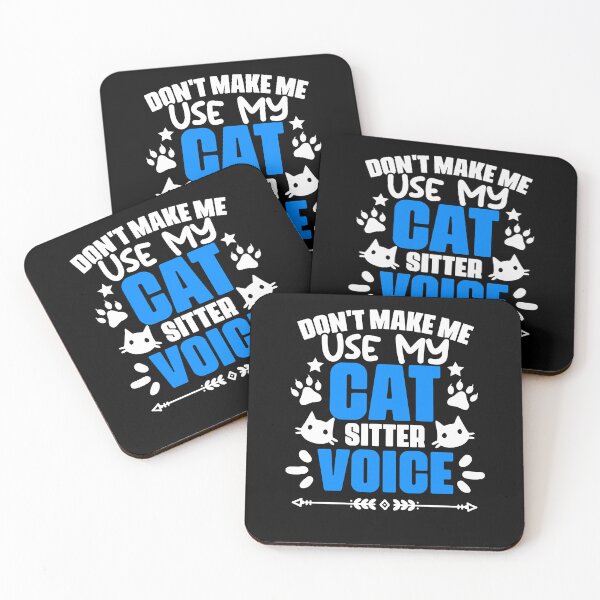 Item preview, Don't Make Me Use My Funny Cat Sitting Humor For Pet Sitters designed and sold by Nessshirts.