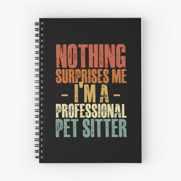 Item preview, Nothing Surprises Me Funny Professional Pet Sitter Humor Fan designed and sold by Nessshirts.