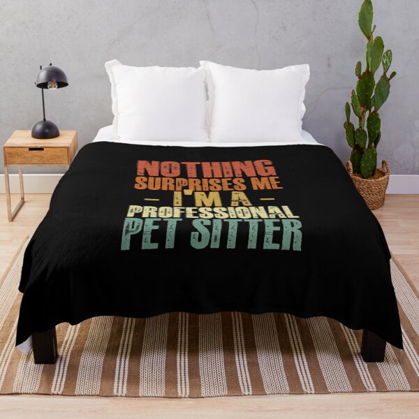 Item preview, Nothing Surprises Me Funny Professional Pet Sitter Humor Fan designed and sold by Nessshirts.