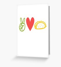 Peace Love Tacos Greeting Card