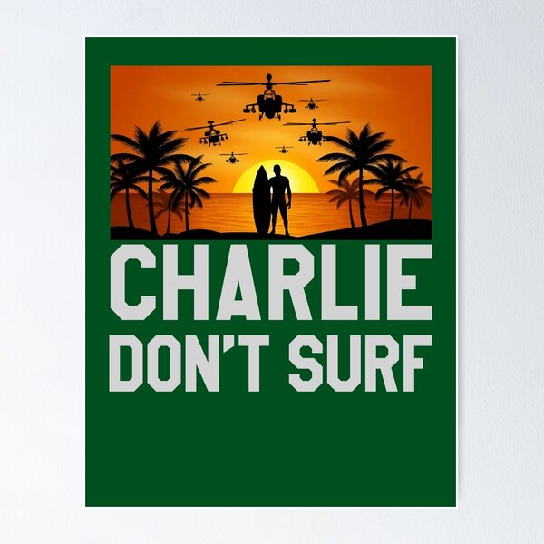 CHARLIE DON’T SURF DECAL STICKER APOCALYPSE NOW MOVIE QUOTE - Foto 5