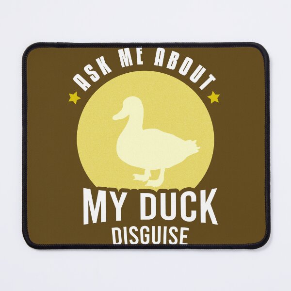 Item preview, Ask Me About My Duck Disguise Funny Quack Costume designed and sold by Ay-mane.