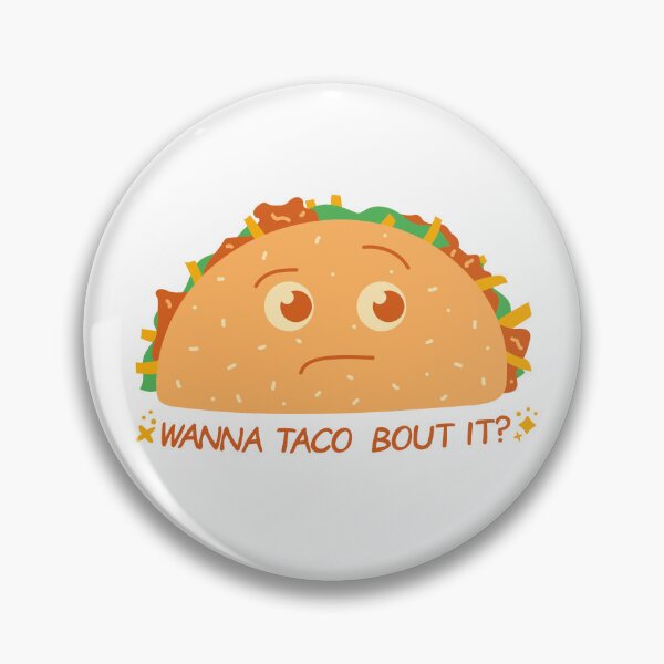 Item preview, Wanna TACO bout it designed and sold by Sasa Vladic.