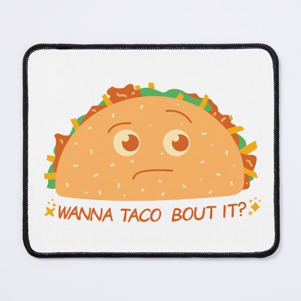 Item preview, Wanna TACO bout it designed and sold by Sasa Vladic.