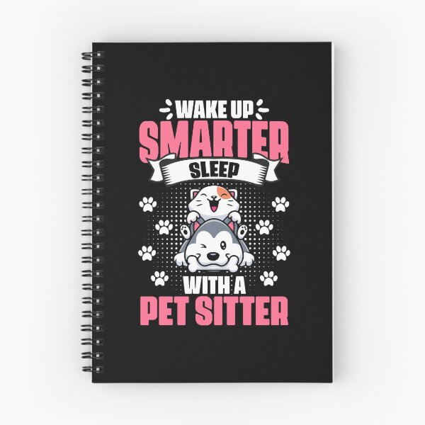 Item preview, Wake Up Smarter Funny Animal Sitting Humor For A Pet Sitter designed and sold by Nessshirts.