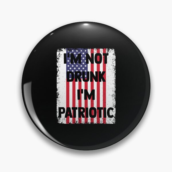 Item preview, I'm Not Drunk I'm Patriotic 4th of July Beer Day Drinking designed and sold by haselshirt.